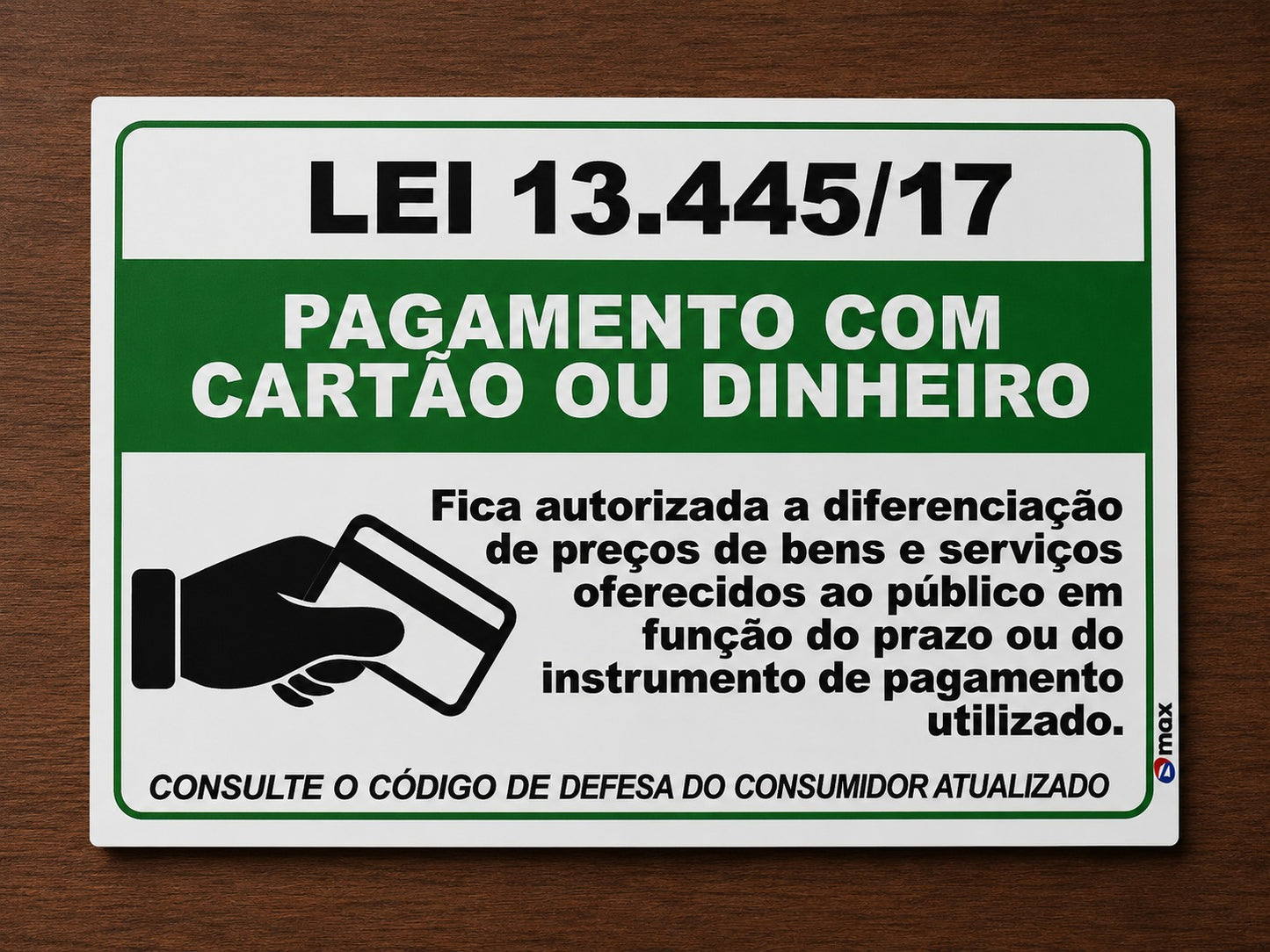 PLACA DE SINALIZAÇÃO FORMAS DE PAGAMENTO CARTÃO OU DINHEIRO