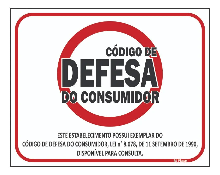 PLACA DE SINALIZAÇÃO – CÓDIGO DE DEFESA DO CONSUMIDOR