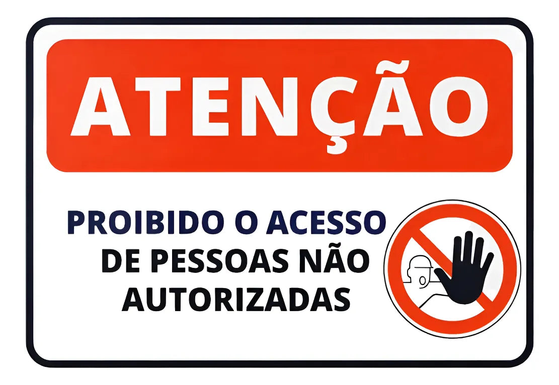 PLACA DE SINALIZAÇÃO – ATENÇÃO ACESSO RESTRITO