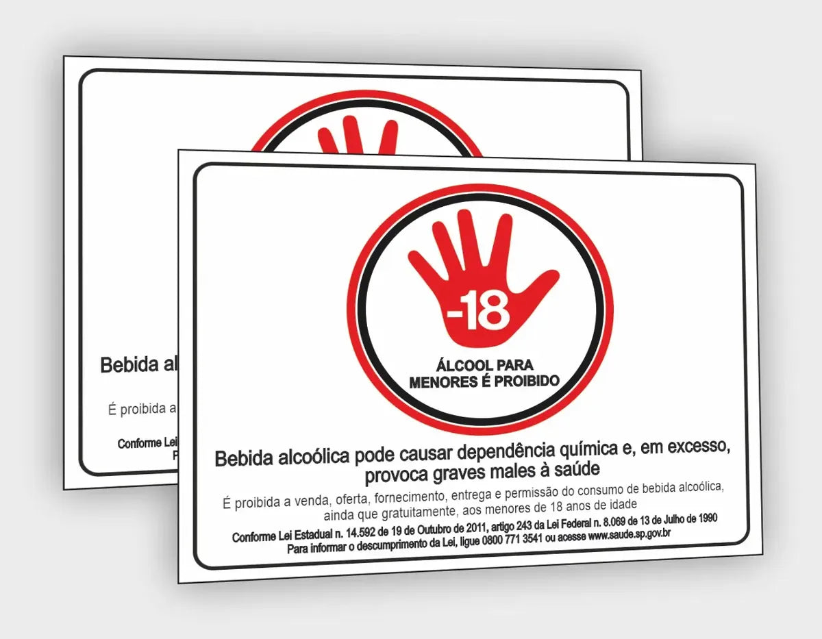 PLACA DE SINALIZAÇÃO – PROIBIDA A VENDA DE BEBIDAS ALCOÓLICAS PARA MENORES DE 18 ANOS