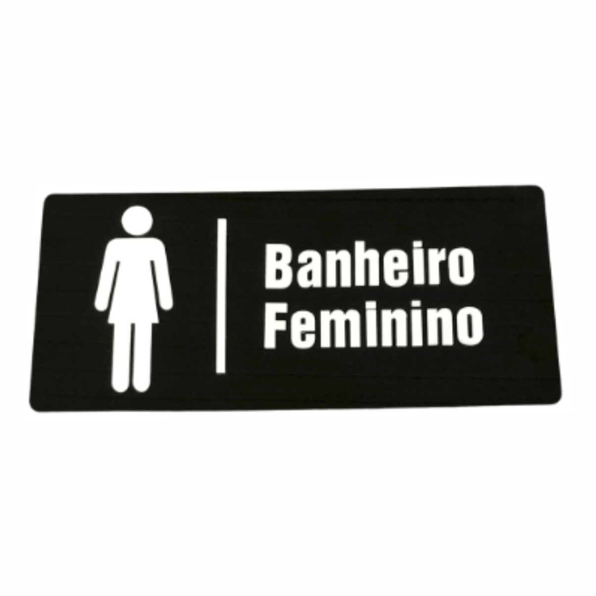 PLACA PARA SANITARIO FEMININO