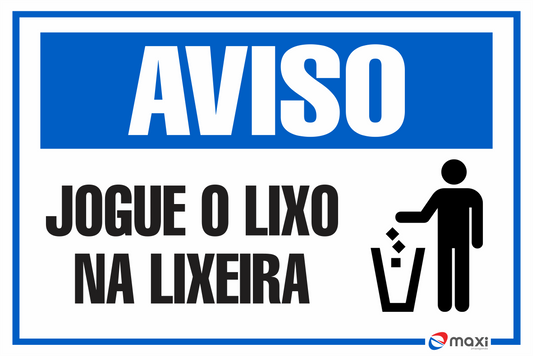 PLACA - JOGUE O LIXO NA LIXEIRA