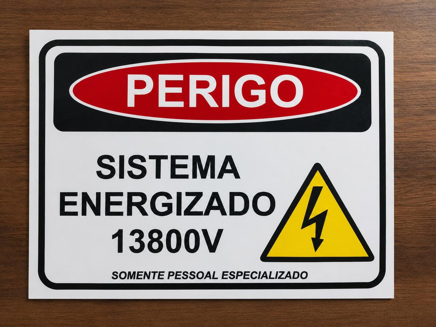PLACA DE SINALIZAÇÃO PERIGO SISTEMA ENERGIZADO 13.800V